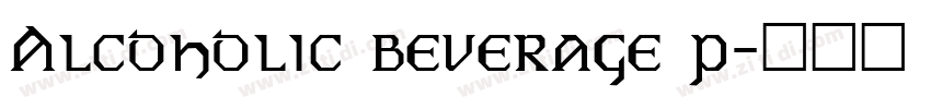 Alcoholic beverage p字体转换